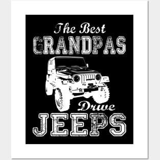 The Best Grandpas Drive Jeeps father's day gift Jeep papa jeep father jeep dad jeep men Posters and Art